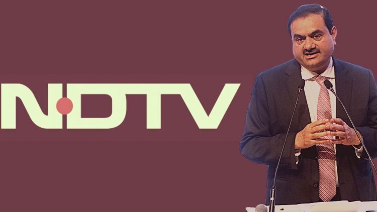 Gautam Adani will own approximately 65% of NDTV after the founders sell their stake